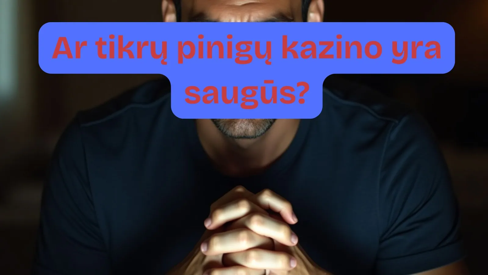 Ar internetiniai tikrų pinigų kazino yra saugūs 2026