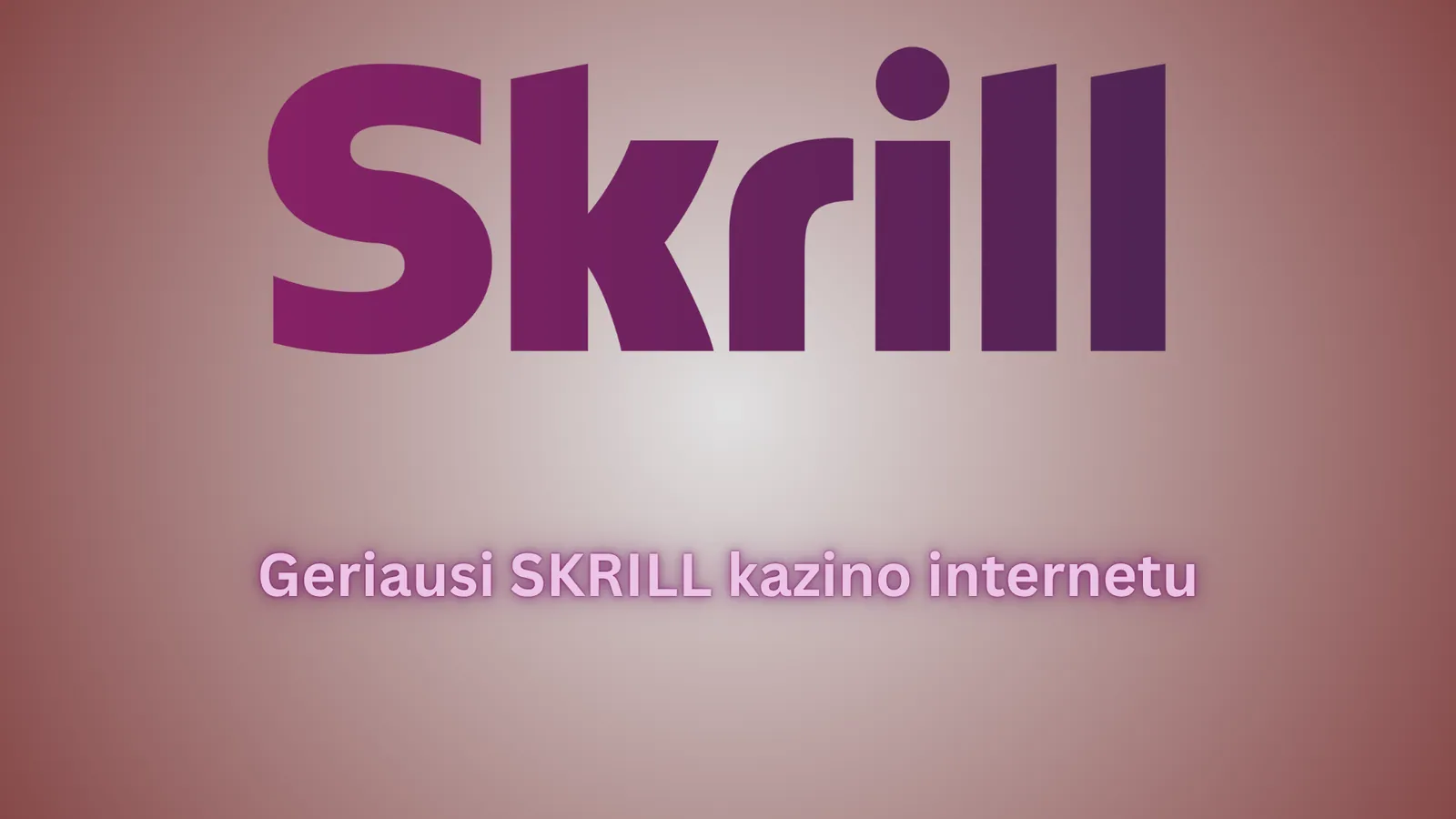 2025 kazino internetu Skrill